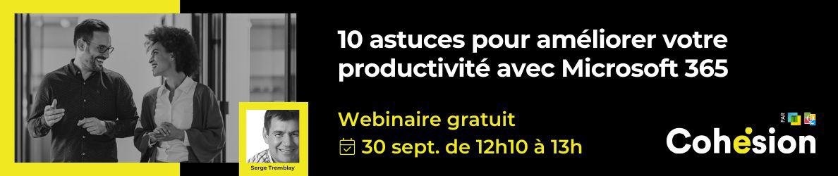 Webinaire 10 astuces pour améliorer votre productivité avec MS365